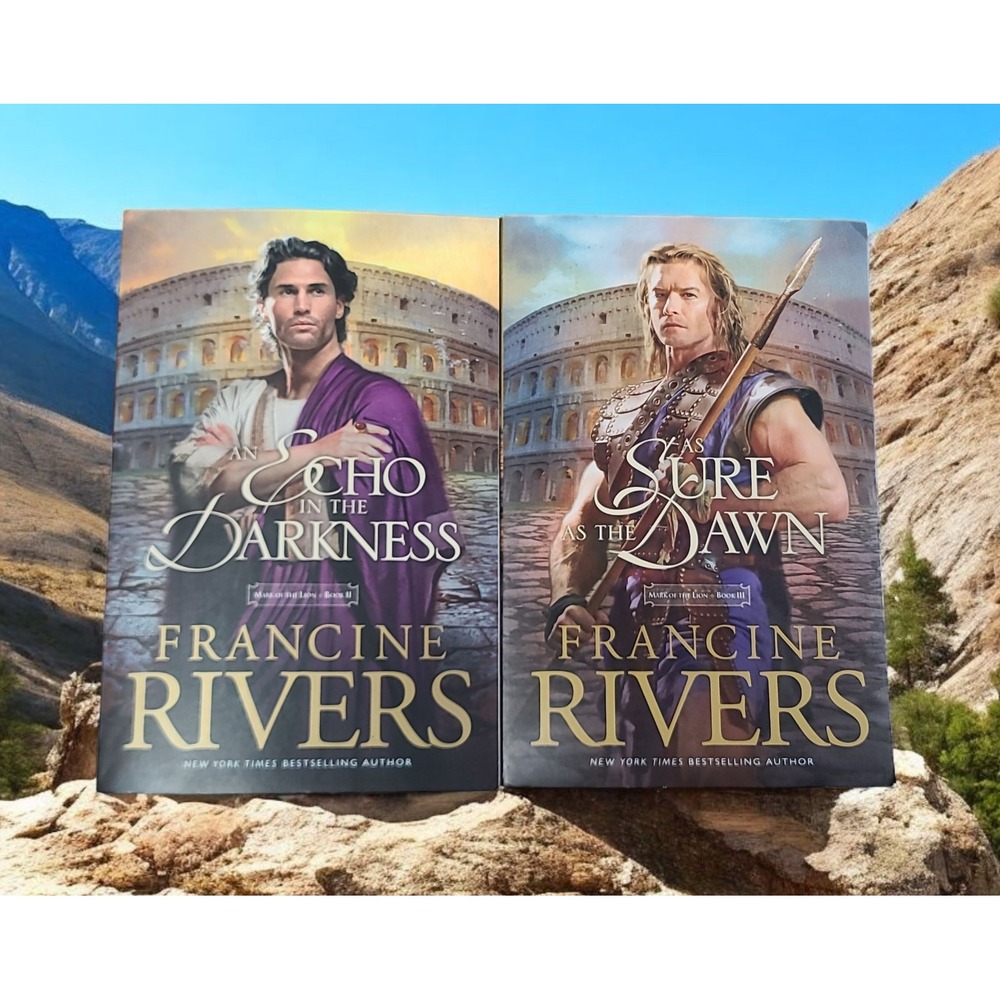 Francine Rivers Mark of the Lion Series: Echo in Darkness & Sure as the Dawn